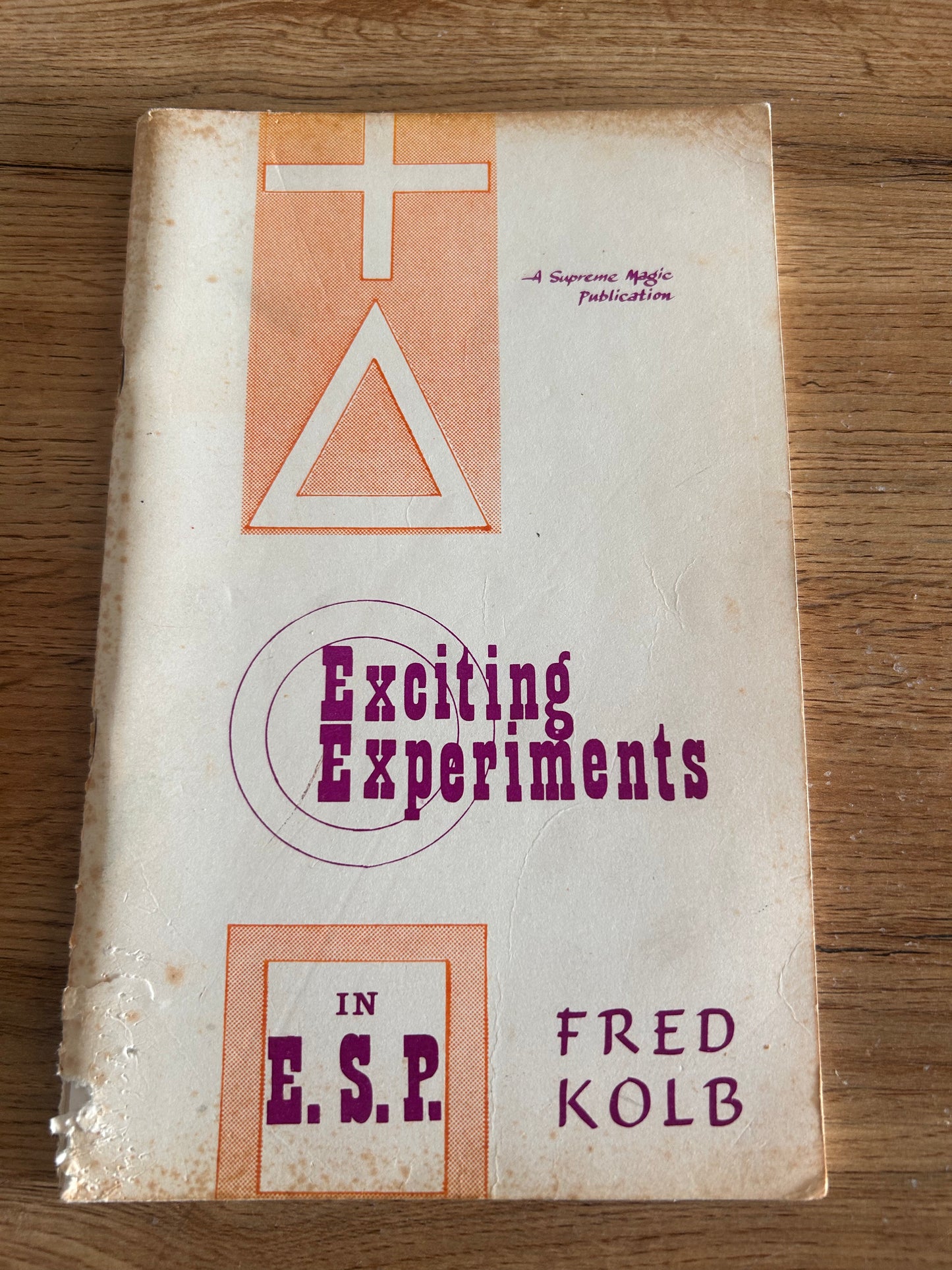 Exciting Experiments in E.S.P. By Fred Kolb