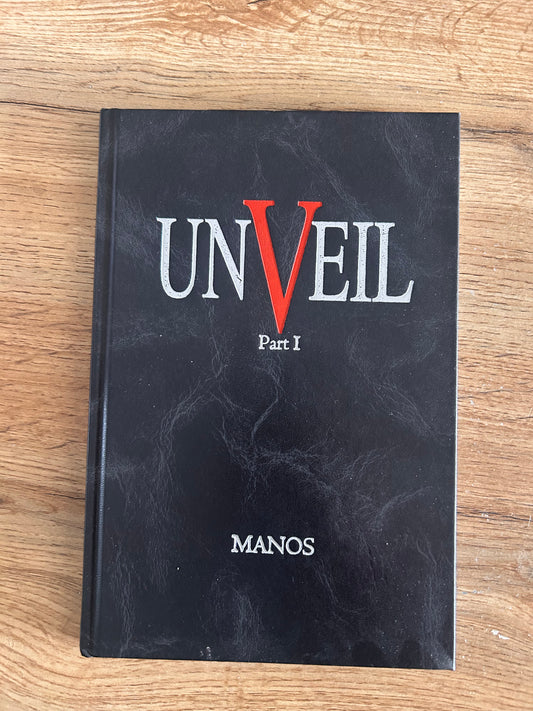 UnVeil – Part I By Manos