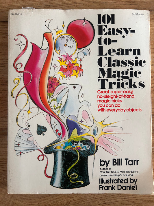 101 Easy-to-Learn Classic Magic Tricks By Bill Tarr