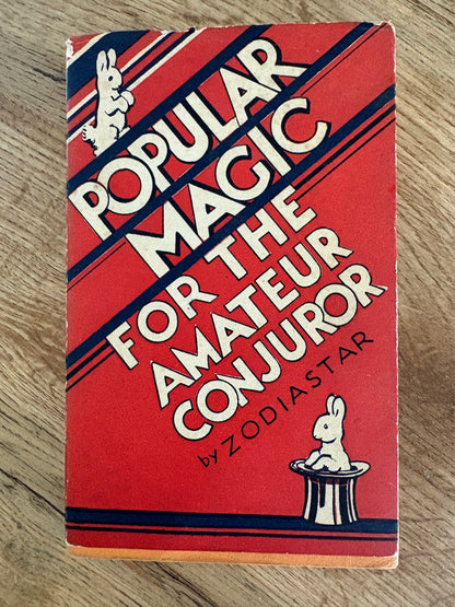 Popular Magic for the Amateur Conjuror Author: Zodiastar