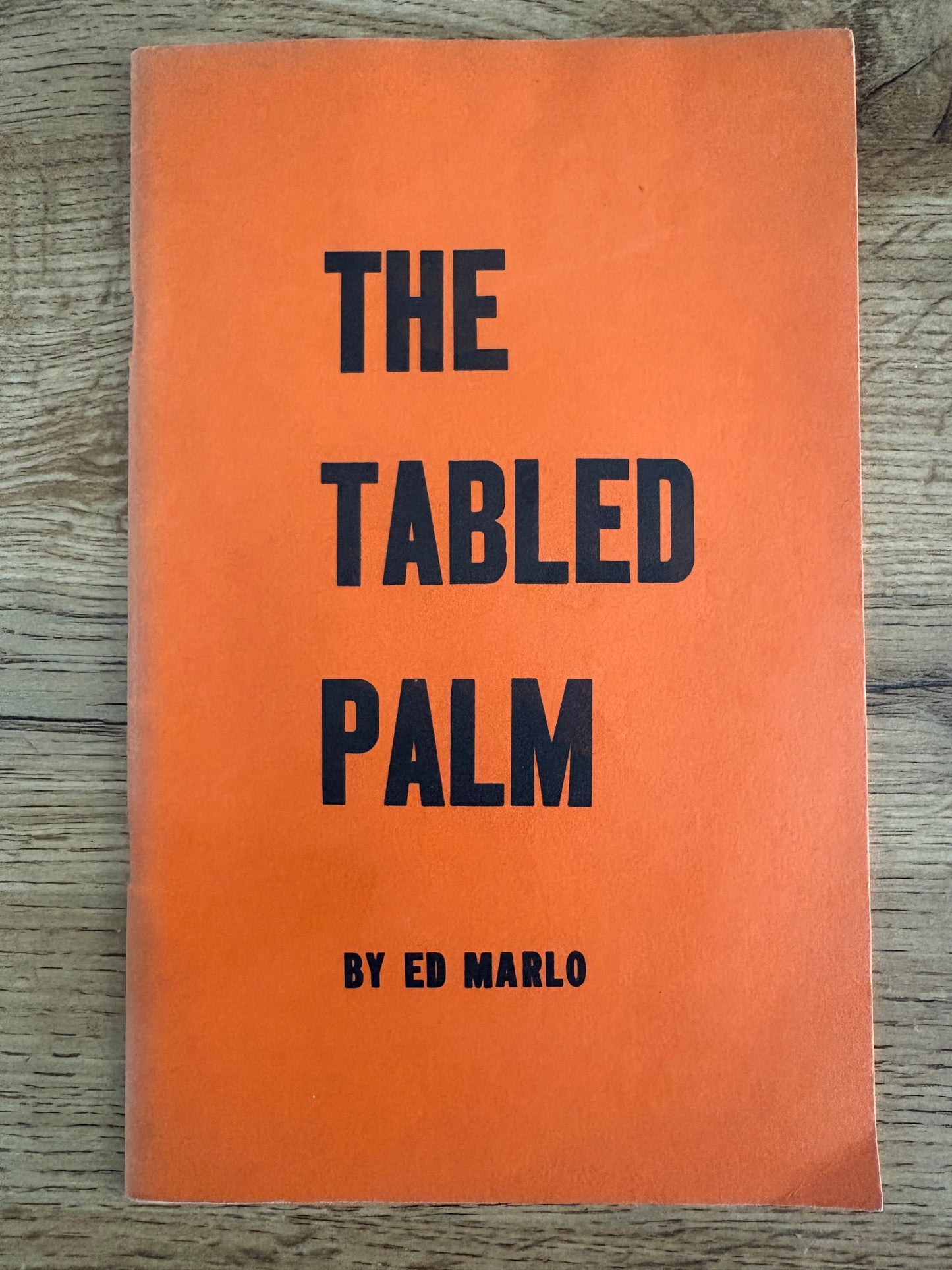 The Tabled Palm Author: Ed Marlo