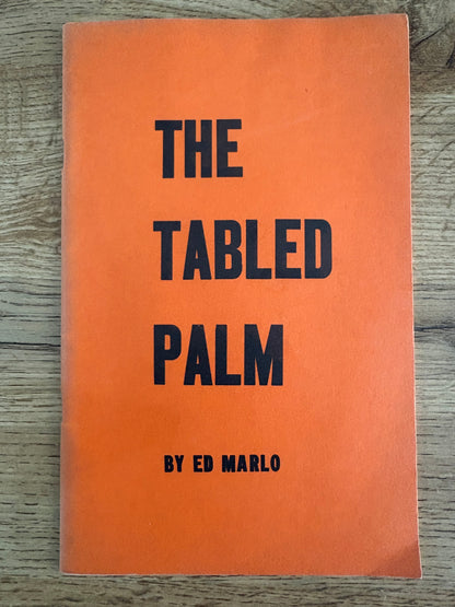 The Tabled Palm Author: Ed Marlo
